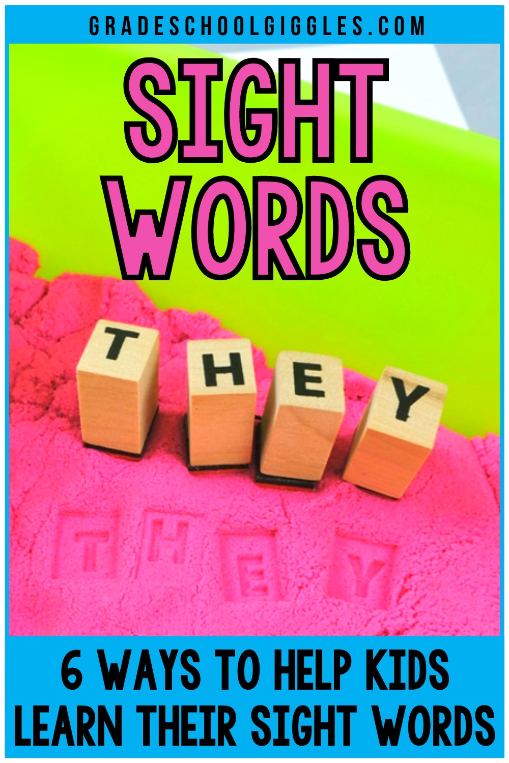 6 Sight Word Practice Activities That Will Help Your Kids Master Their 