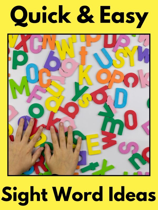 Quick and Easy Ideas to Improve How You Teach Sight Words