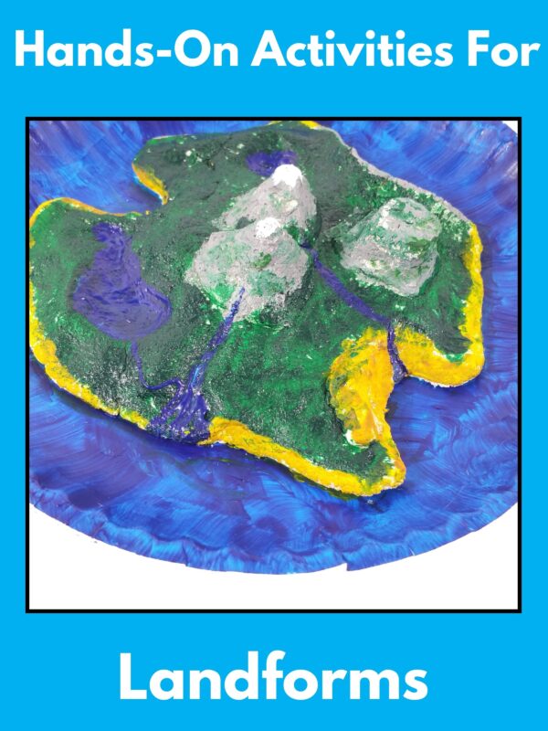 Hands-On Activities for Teaching Landforms